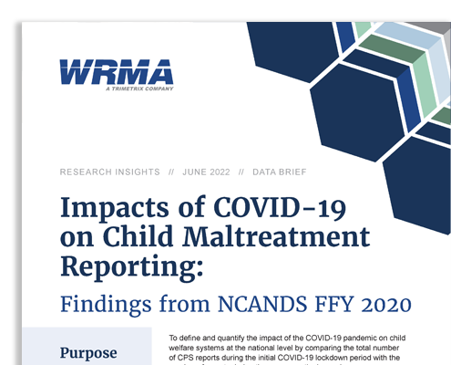 Cover of WRMA's data brief, "Impacts of COVID-19 on Child Maltreatment Reporting: Findings from NCANDS FFY 2020".
